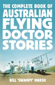 Cover Complete Collection of Australian Flying Doctor Stories